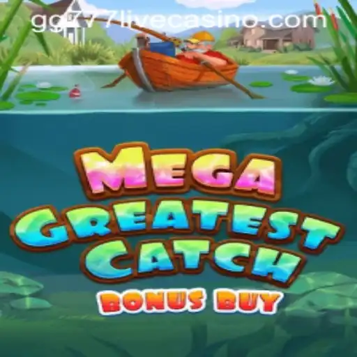Unlocking the Excitement of MegaGreatestCatchBonusBuy: A Deep Dive into the Game with gg777